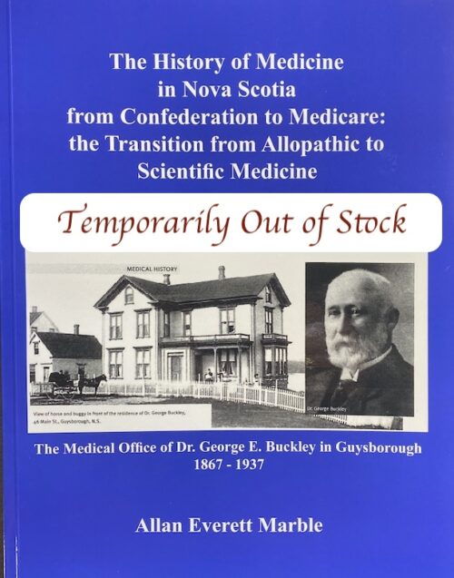 The History of Medicine in Nova Scotia from Confederation to Medicare: the Transition from Allopathic to Scientific Medicine